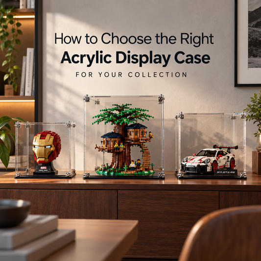 How to Choose the Right Acrylic Display Case for Your Collection